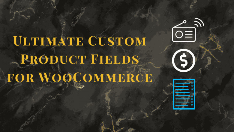 Unlocking the Power of Product Addons for WooCommerce: A Game-Changer for Your Online Store