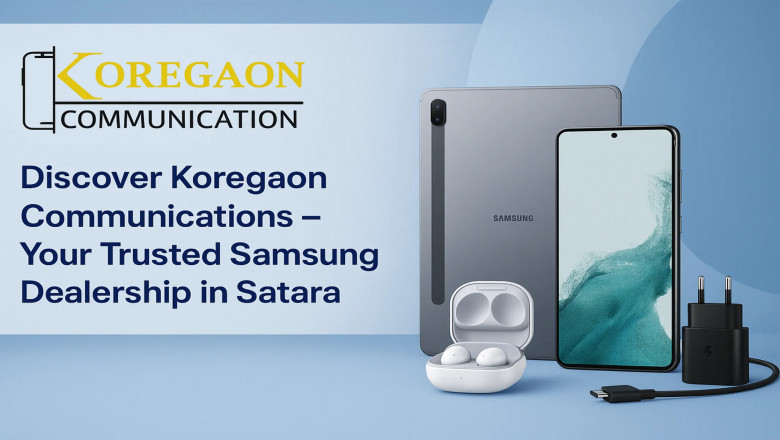 Discover Koregaon Communications – Your Trusted Samsung Dealership in Satara