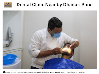 Dental Clinic Near by Dhanori Pune