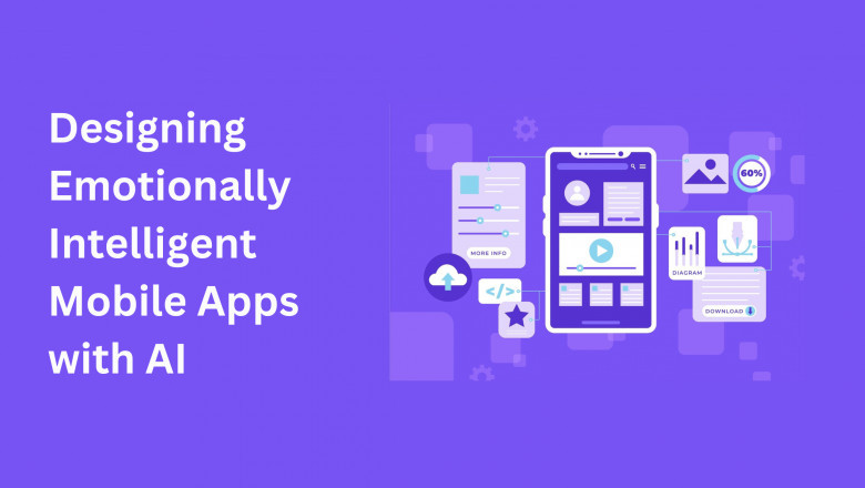 Designing Emotionally Intelligent Mobile Apps with AI