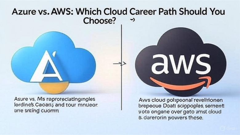 Azure vs. AWS: Which Cloud Career Path Should You Choose?