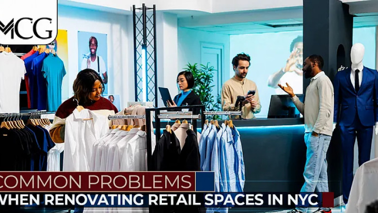 Common Problems When Renovating Retail Spaces in NYC