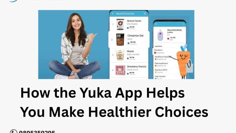 How the Yuka App Helps You Make Healthier Choices