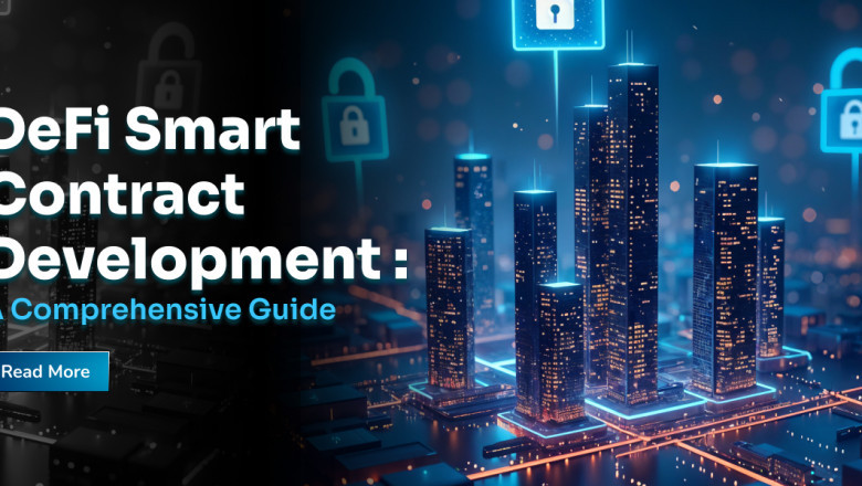 DeFi Smart Contract Development: A Comprehensive Guide