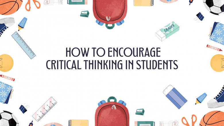 How to Encourage Critical Thinking in Students