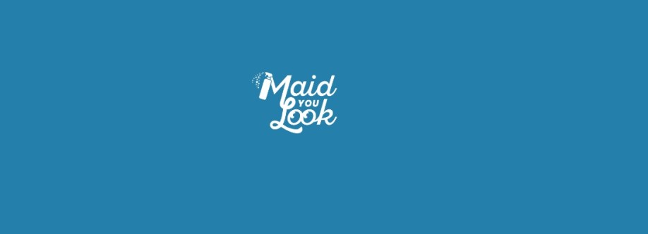 Maid You Look cleaning services Cover Image