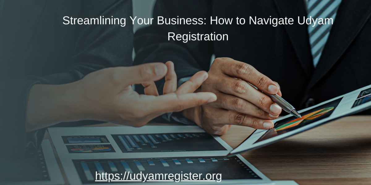 Streamlining Your Business: How to Navigate Udyam Registration