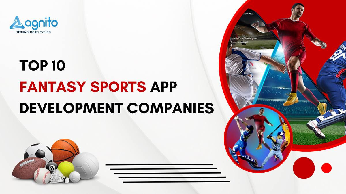 Top 10 Fantasy Sports App Development Companies in 2024 | Medium