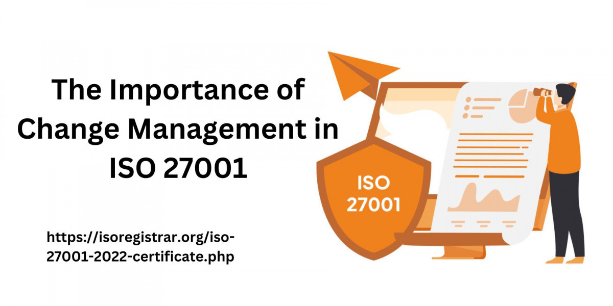 The Importance of Change Management in ISO 27001