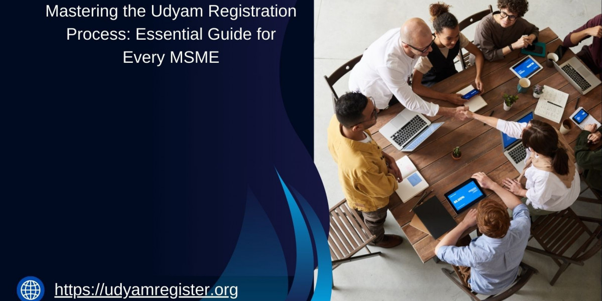 Mastering the Udyam Registration Process: Essential Guide for Every MSME