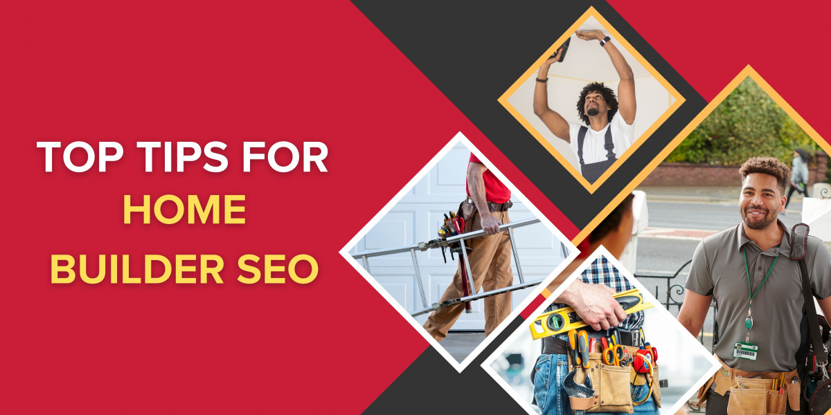 Boost Your Business Ranking: Essential Tips for Home Builder SEO