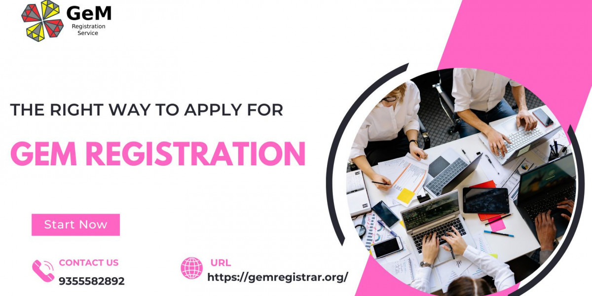 The Right Way to Apply for GeM Registration