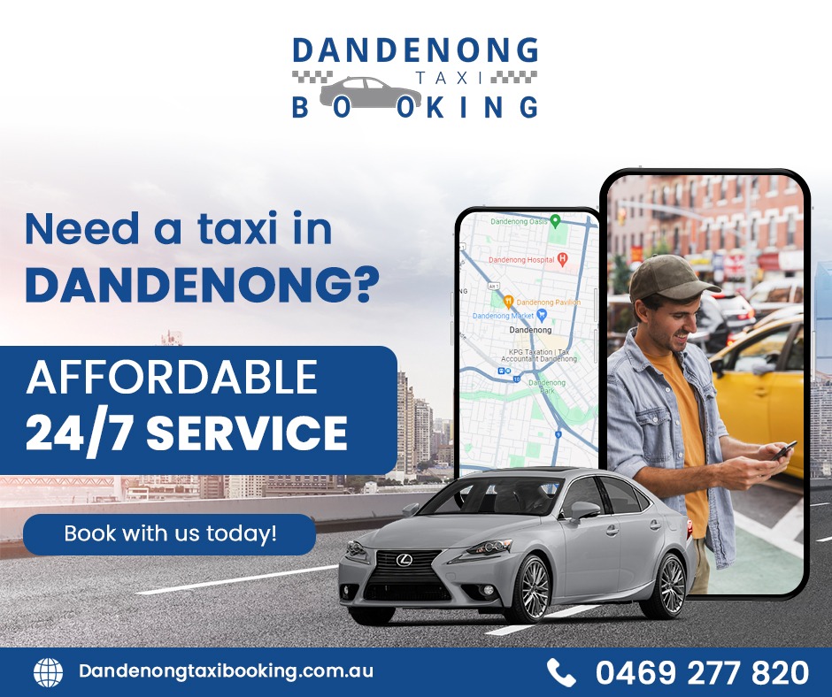 The Ultimate Dandenong Taxi Service Experience: From Booking to Arrival at Melbourne Airport - InsideTechie