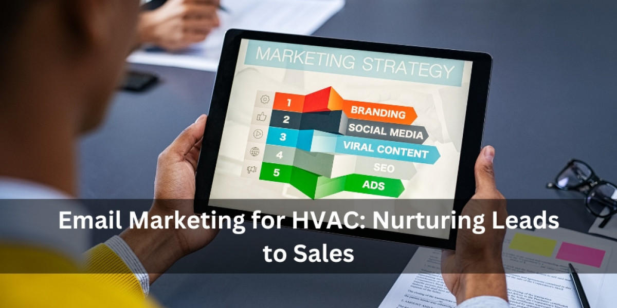 Email Marketing for HVAC: Nurturing Leads to Sales