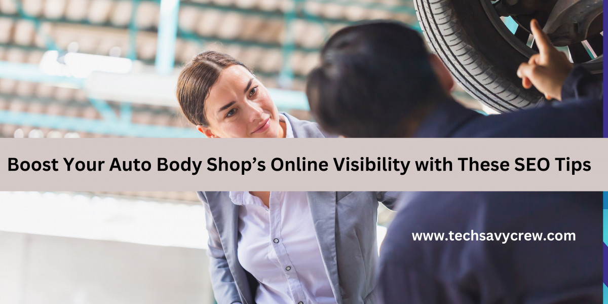 Boost Your Auto Body Shop’s Online Visibility with These SEO Tips