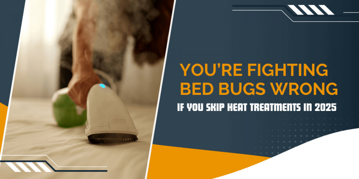 You’re Fighting Bed Bugs Wrong If You Skip Heat Treatments in 2025