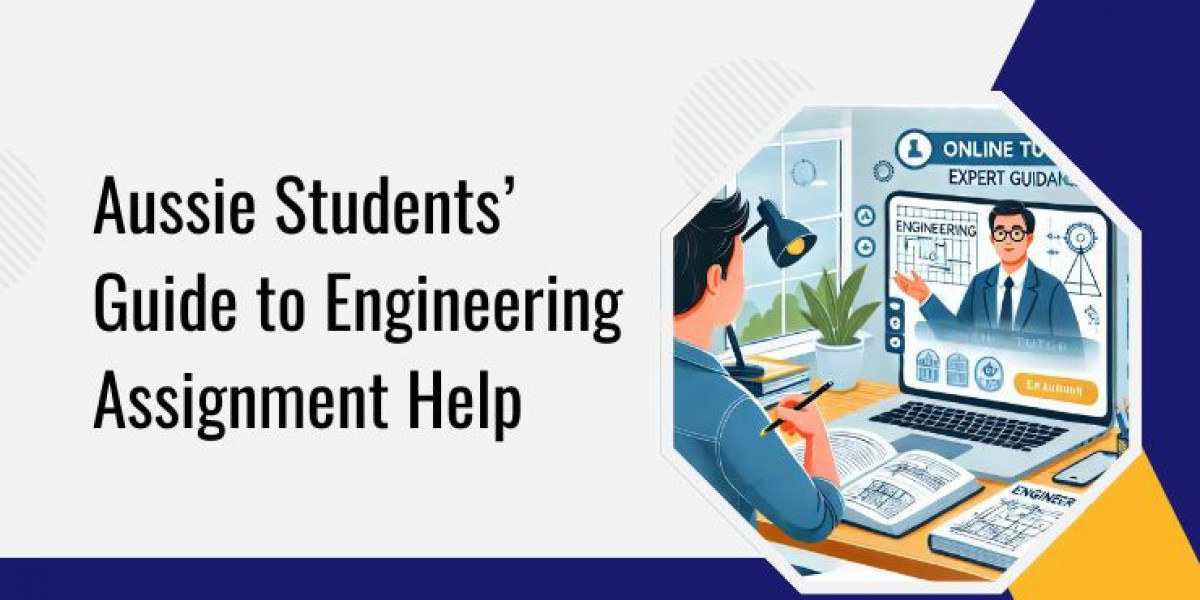 Aussie Students’ Guide to Engineering Assignment Help