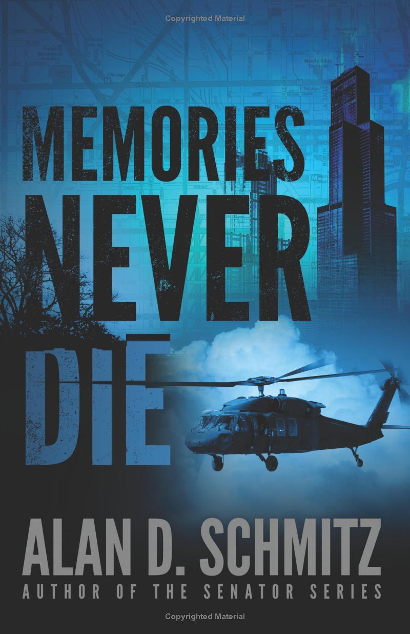 Memories Never Die Books | Alan D Schmitz