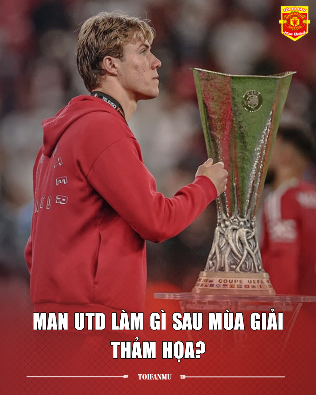 MU Làm Gì Sau Mùa Giải Thảm Họa 2024/25?