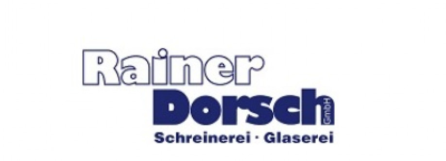 Rainer Dorsch GmbH  Schreinerei und Glaserei Cover Image
